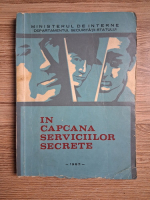 In capcana serviciilor secrete