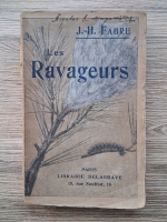 Anticariat: J. H. Fabre - Les ravageurs (1921)