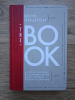 Keith Houston - The book. A cover-to-cover exploration of the most powerful object of our time