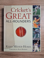 Kersi Meher-Homji - Cricket's great all-rounders