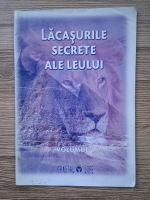 Anticariat: Lacasurile secrete ale leului (volumul 3)