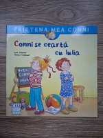 Anticariat: Liane Schneider - Conni se cearta cu Iulia