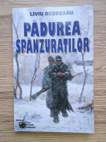 Liviu Rebreanu - Padurea spanzuratilor