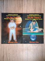 Mantak Chia - Chi Nei Tsang. Masajul Chi al organelor interne (2 volume)