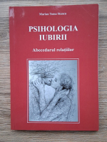 Anticariat: Marian Toma Stancu - Psihologia iubirii. Abecedarul relatiilor