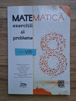Marilena Anca Faiciuc - Matematica. Exercitii si probleme pentru clasa a VIII-a