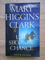 Mary Higgins Clark - Une seconde chance