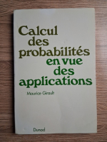 Maurice Girault - Calcul des probabilites en vue des applications