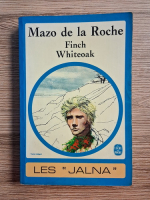 Mazo de la Roche - Les Jalna. Finch Whiteoak