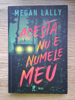 Megan Lally - Acesta nu e numele meu