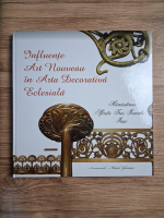 Mihail Gheatau - Influente Art Nouveau in arta decorativa eclesiala. Manastirea Sfintii Trei Ierarhi din Iasi