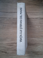 Mihail Sadoveanu - Viata lui Stefan cel Mare