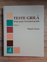 Mihail Udroiu - Teste grila. Drept penal. Procedura penala (Editia a 5-a)