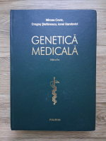 Mircea Covic - Genetica medicala (editia a II-a, 2011)