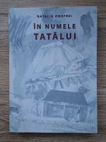 Natalia Onofrei - In numele tatalui