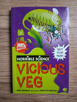 Nick Arnold, Tony de Saulles - Hrorrible science. Vicious veg