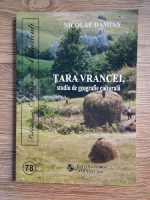 Nicolae Damian - Tara Vrancei, studiu de geografie culturala