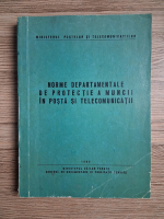 Norme departamentale de protectie a muncii in posta si telecomunicatii