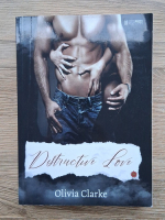 Olivia Clarke - Destructive love