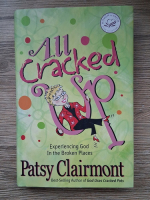 Anticariat: Patsy Clairmont - All cracked up