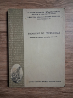 Probleme de energetica. Seria tehnica nr. 43. Traduceri din literatura sovietica de specialitate