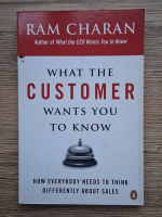 Anticariat: Ram Charan - What the customer wants you to know