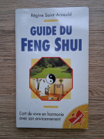 Regine Saint Arnauld - Guide du Feng Shui