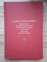 Anticariat: Richard Leifer - Radical innovation. How mature companies can outsmart upstarts