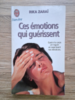 Rika Zarai - Ces emotions qui guerissent