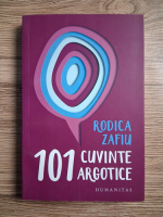 Rodica Zafiu - 101 cuvinte argotice