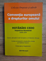 Rudolf Schmultzer - Conventia europeana a drepturilor omului. Hotarari CEDO impotriva Romaniei 2008-2009