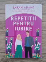 Sarah Adams - Repetitii pentru iubire