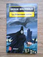 Serge Brussolo - La Princesse noire
