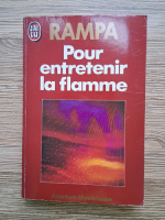 T. Lobsang Rampa - Pour entretenir la flamme