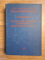 Tehnologia de demontare, montare si reparare a tractorului A-1800 A