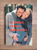 Un barbat, o femeie si dragostea. Curs complet pentru logodnici