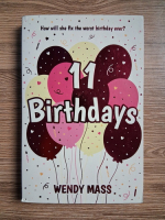Wendy Mass - 11 birthdays