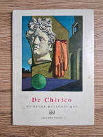 Werner Helwig - De Chirico. Peinture metaphysique