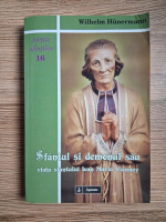 Wilhelm Hunermann - Vietile sfintilor 16. Sfantul si demonul sau. Viata Sfantului Ioan Maria Vianney