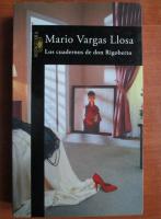 Mario Vargas Llosa - Los cuadernos de don Rigoberto