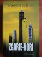 Tahsin Yucel - Zgarie-Nori