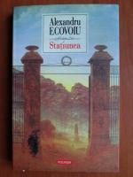 Alexandru Ecovoiu - Statiunea