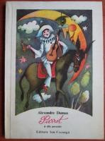 Alexandre Dumas - Pierrot si alte povestiri