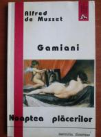 Alfred de Musset - Gamiani sau Noaptea placerilor