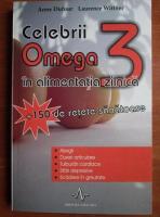 Anticariat: Anne Dufour - Celebrii Omega 3 in alimentatia zilnica
