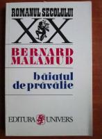 Anticariat: Bernard Malamud - Baiatul de pravalie