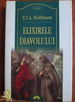 E. T. A. Hoffmann - Elixirile diavolului (Leda Clasic)