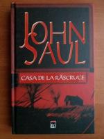 John Saul - Casa de la rascruce