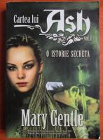 Anticariat: Mary Gentle - Cartea lui Ash, volumul 1. O istorie secreta