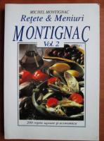 Michel Montignac - Retete si meniuri Montignac (volumul 2)